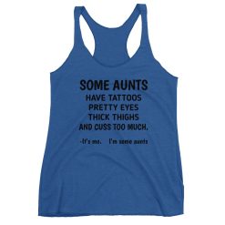 some aunts have, tattoos