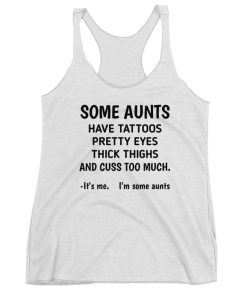 some aunts have, tattoos