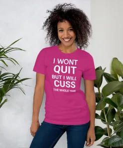 I wont quit shirt