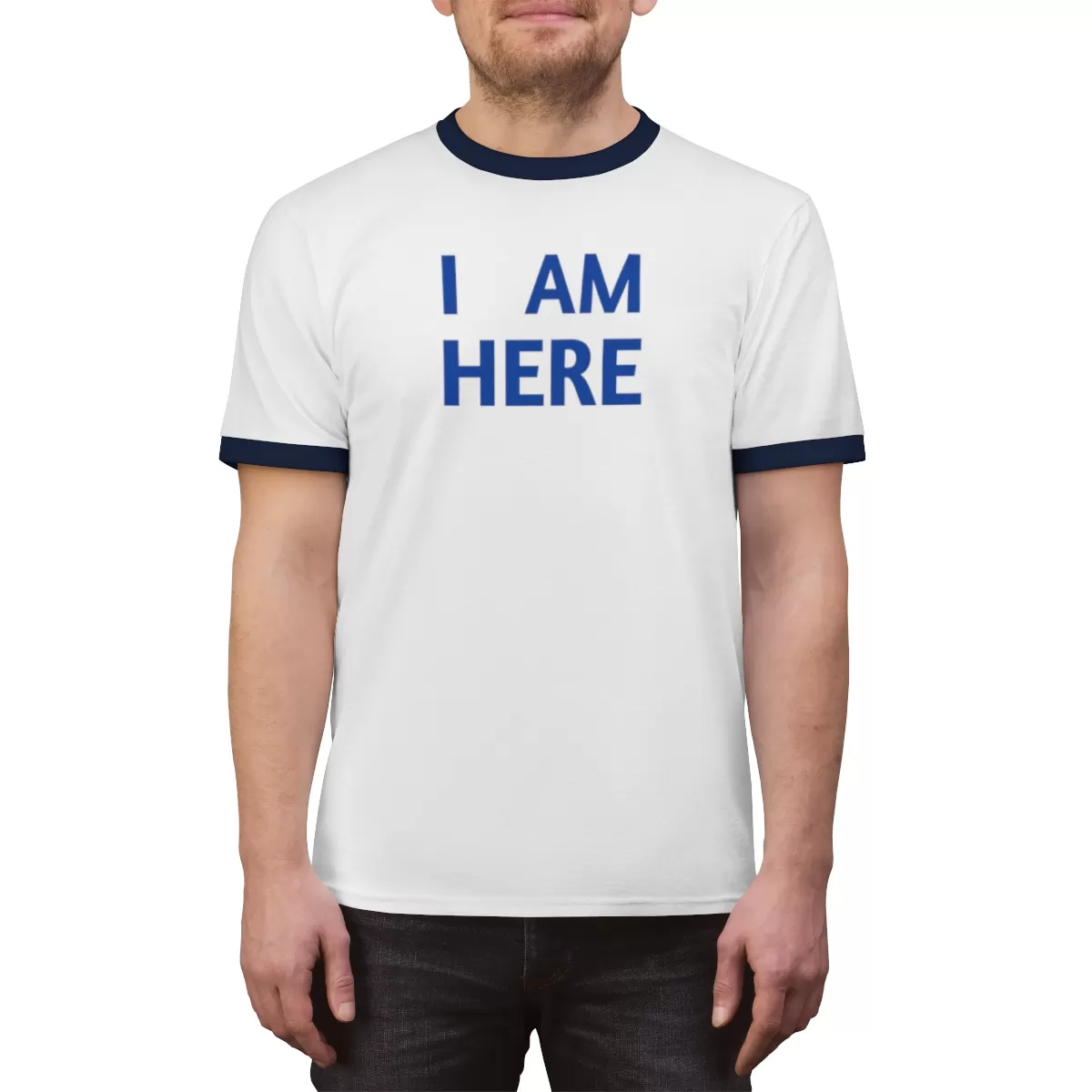 I AM HERE FOR YOU T Shirt - Image 15