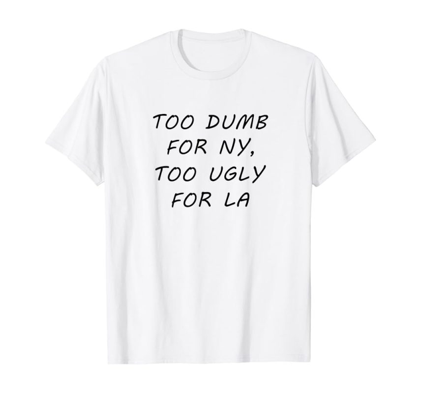 To bump for NY too ugly too la Unisex T-Shirt