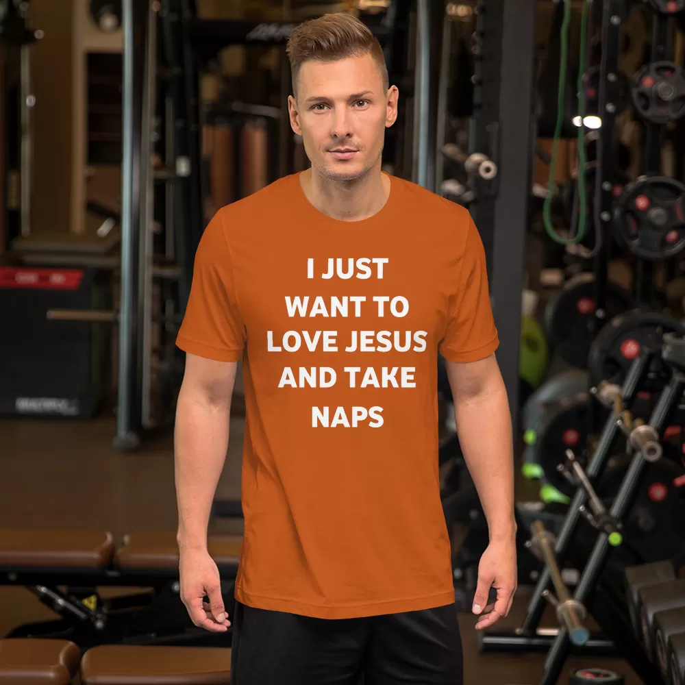 I just want to love Jesus and take naps Unisex T-Shirt - Image 14