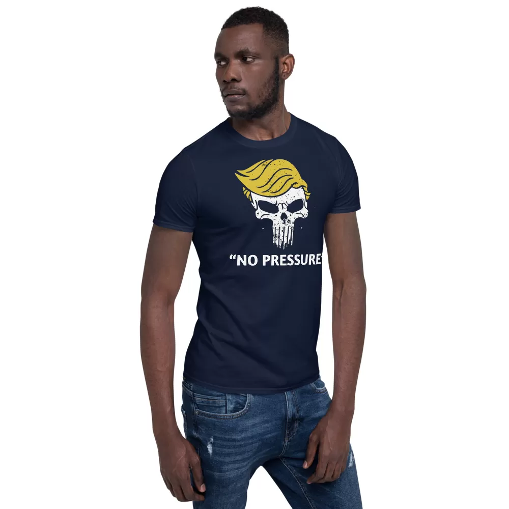 NO PRESSURE Short-Sleeve Unisex T-Shirt - Image 5
