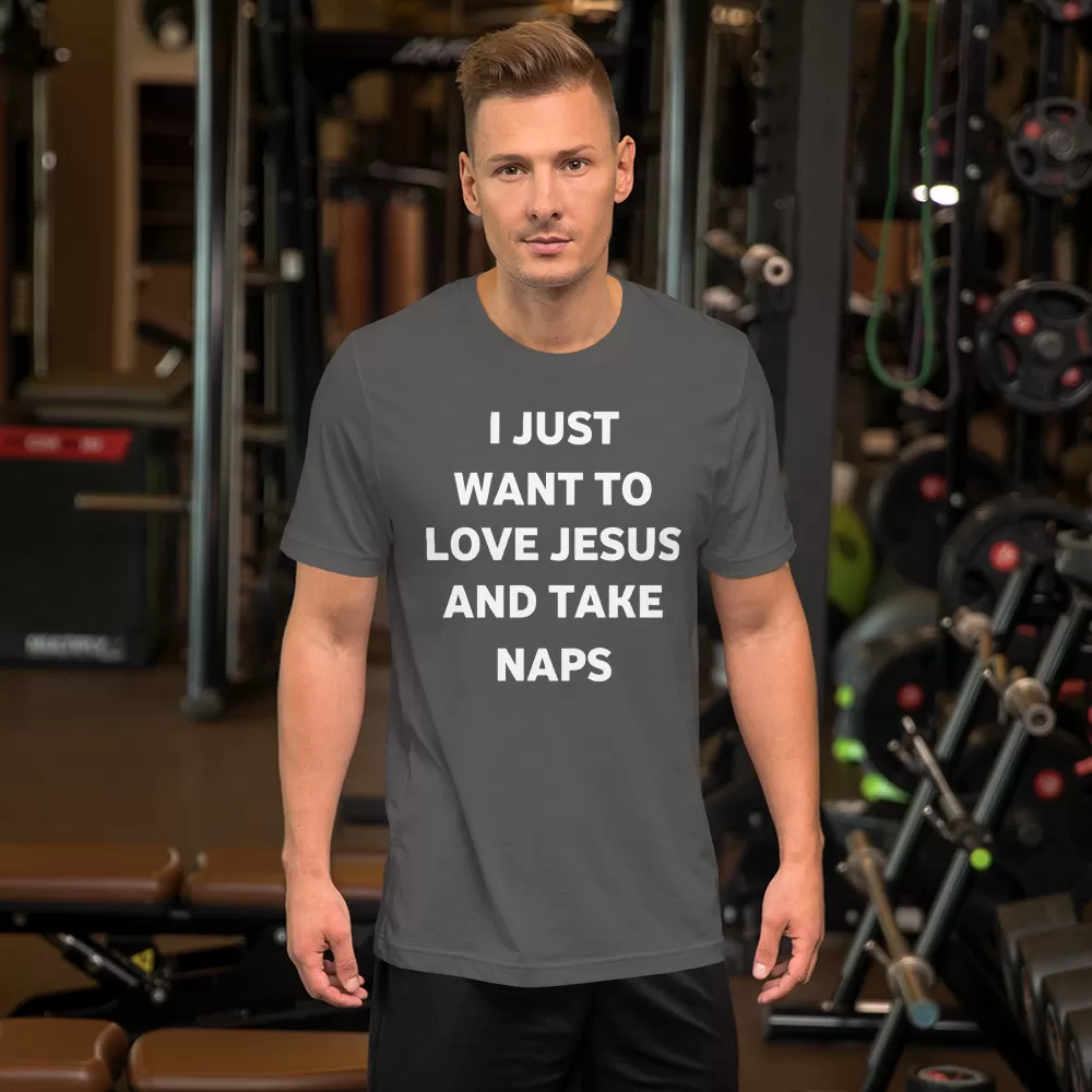 I just want to love Jesus and take naps Unisex T-Shirt - Image 7