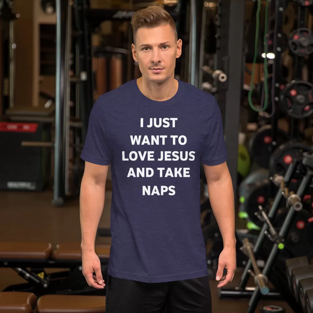 I just want to love Jesus and take naps Unisex T-Shirt - Image 5