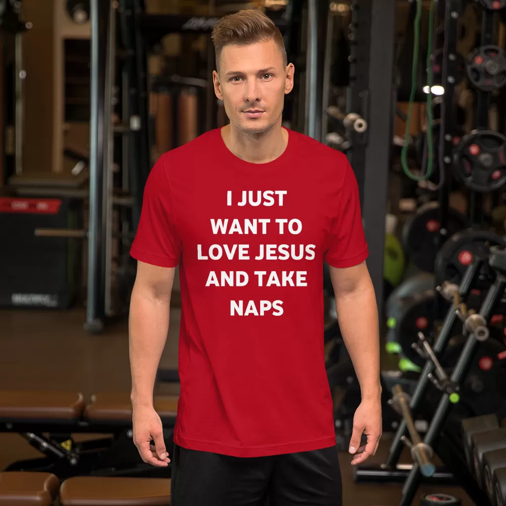 I just want to love Jesus and take naps Unisex T-Shirt - Image 17