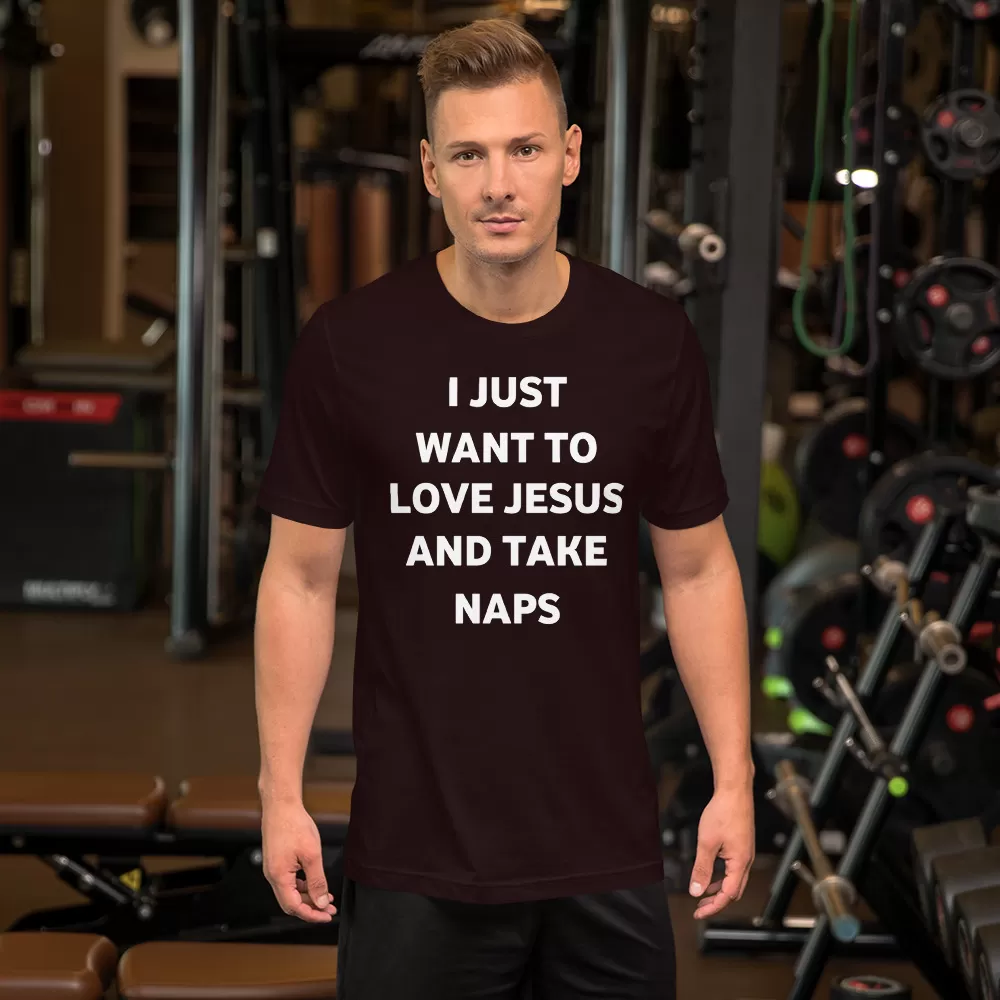 I just want to love Jesus and take naps Unisex T-Shirt - Image 10
