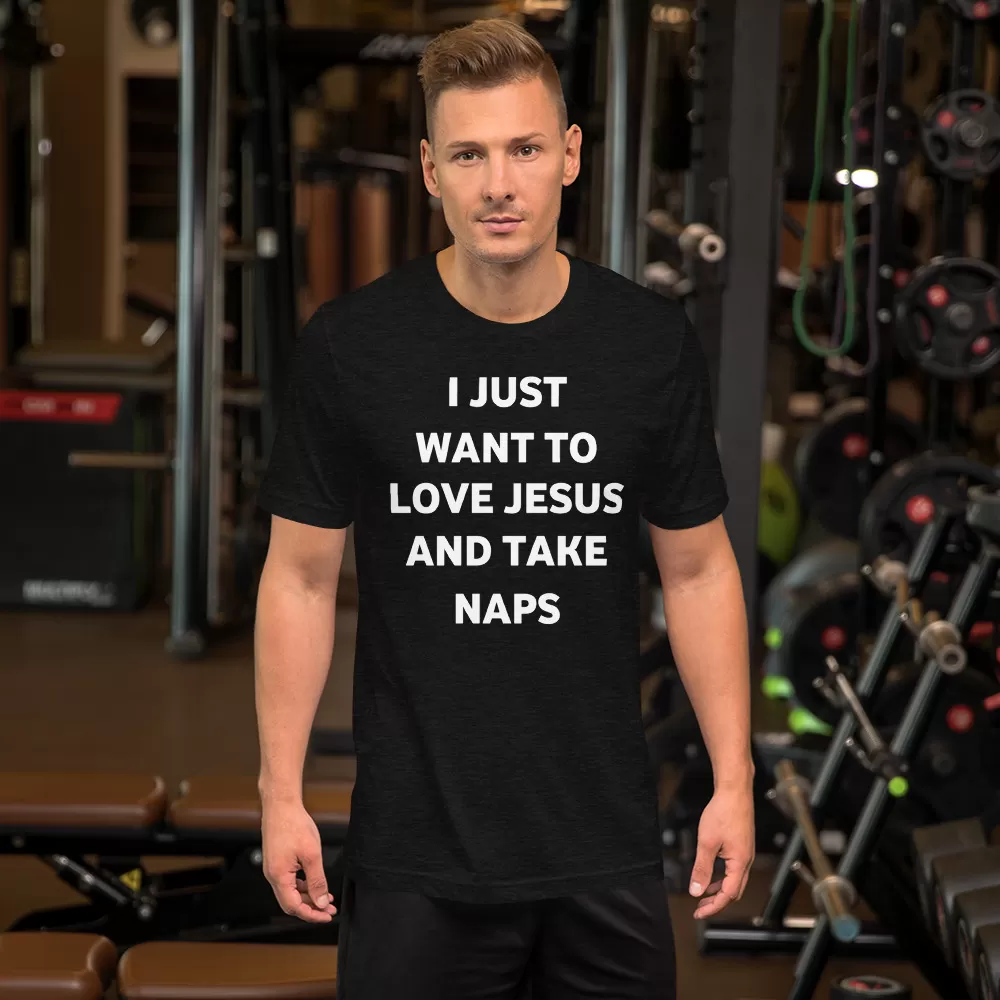 I just want to love Jesus and take naps Unisex T-Shirt - Image 3