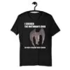 I sucked the mothman's dick Unisex T-Shirt
