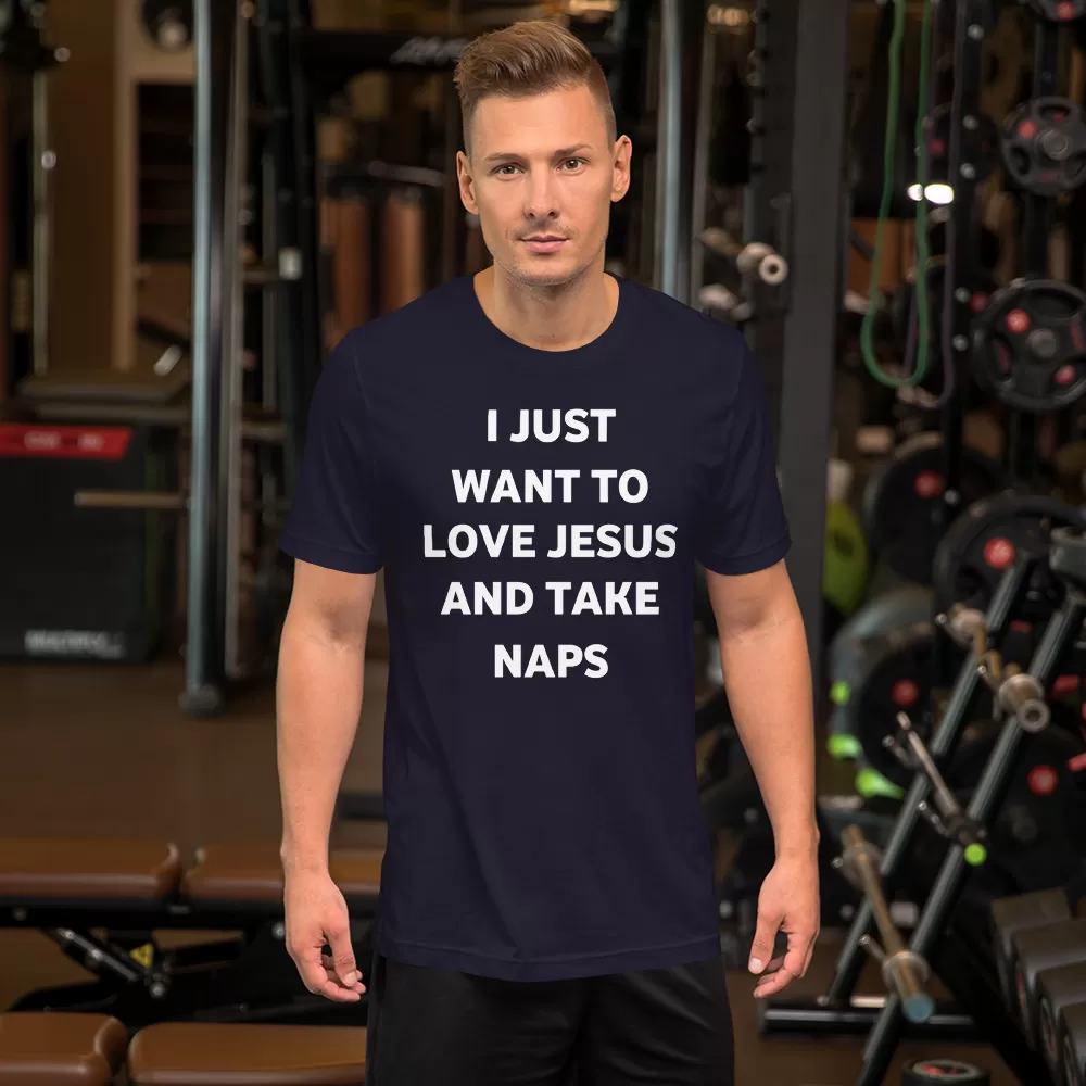 I just want to love Jesus and take naps Unisex T-Shirt - Image 8
