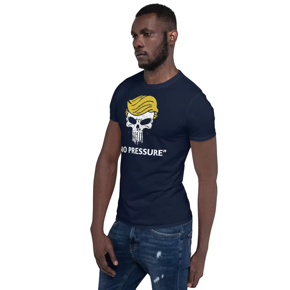 NO PRESSURE Short-Sleeve Unisex T-Shirt - Image 6