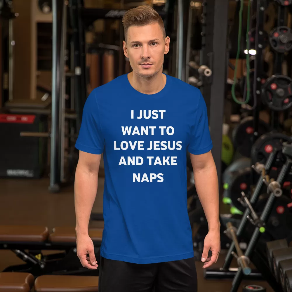 I just want to love Jesus and take naps Unisex T-Shirt - Image 12