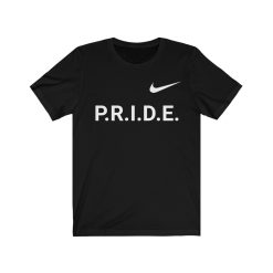 P.R.I.D.E. shirt