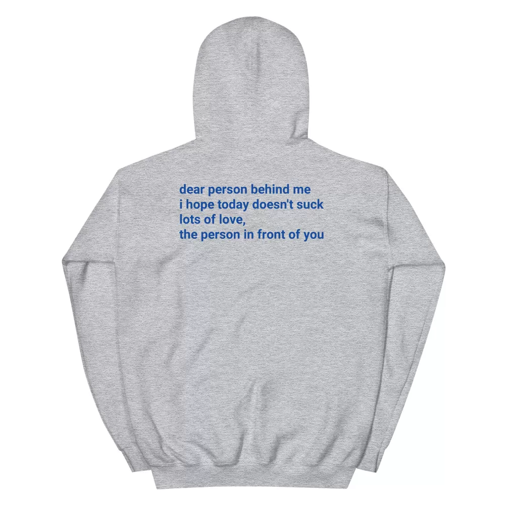 Dear Person Behind me Unisex Hoodie - Image 2