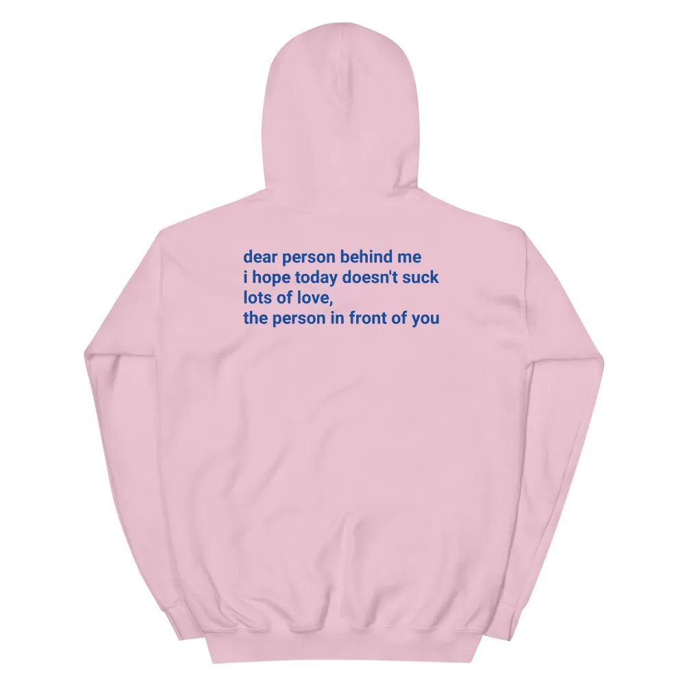 Dear Person Behind me Unisex Hoodie - Image 4