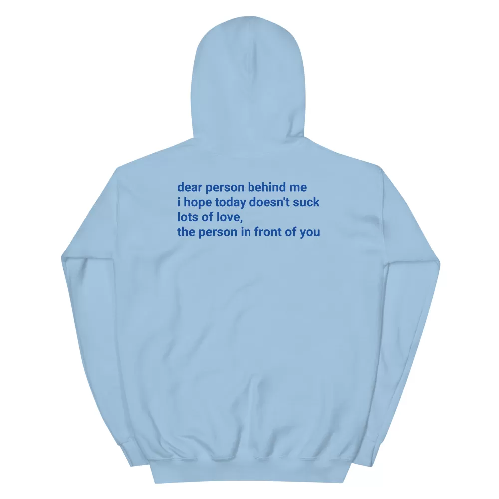 Dear Person Behind me Unisex Hoodie - Image 3