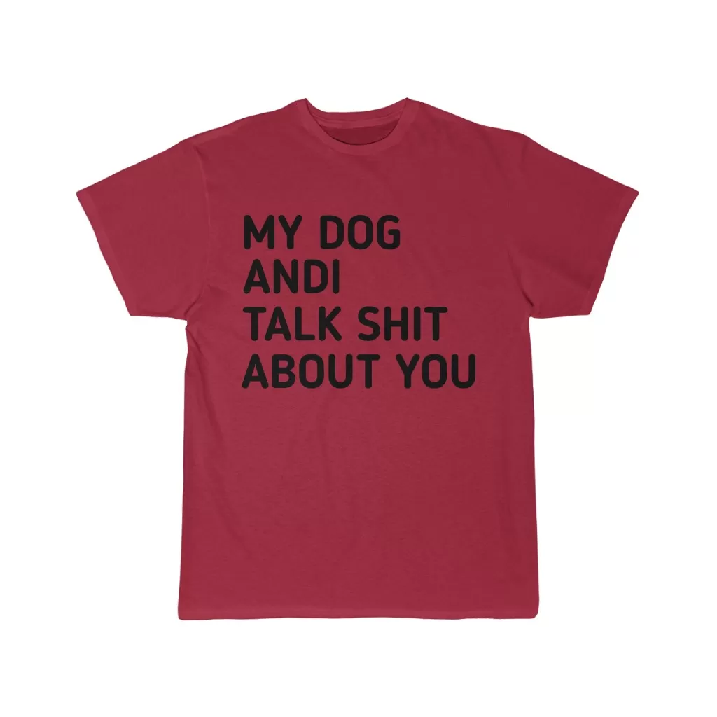 MY dog and I talk shit about you tee - Image 11