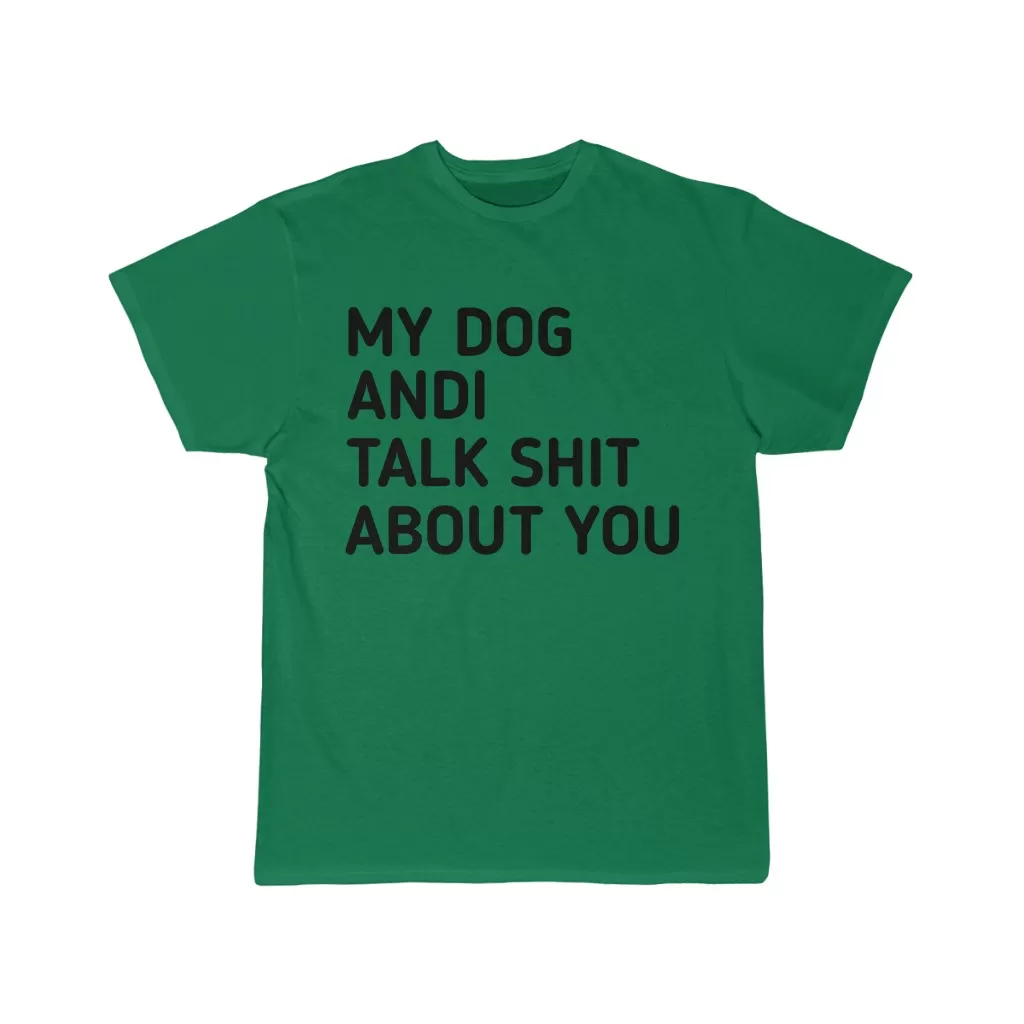 MY dog and I talk shit about you tee - Image 6