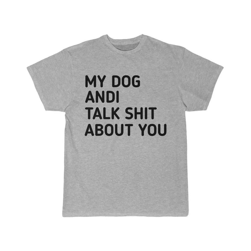 MY dog and I talk shit about you tee - Image 2
