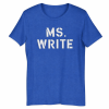 MS WRITE Unisex T-Shirt