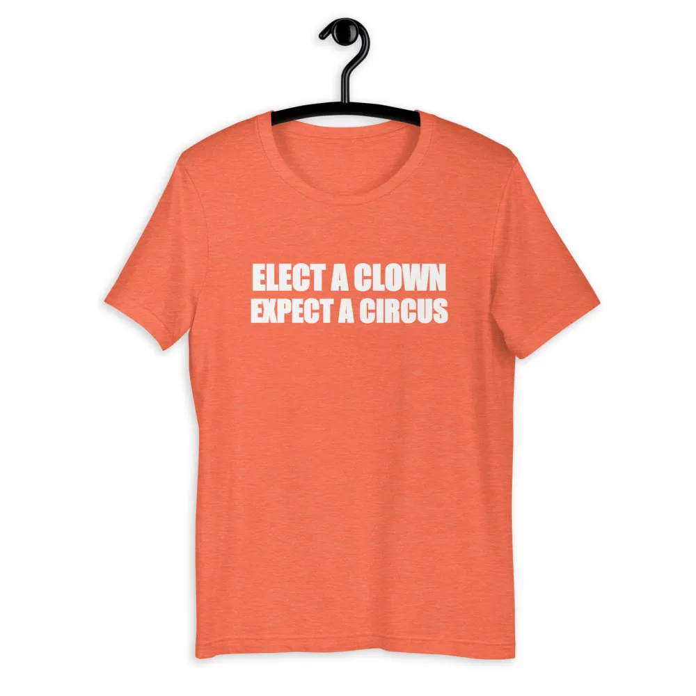 ELECT A CLOWN SHIRT