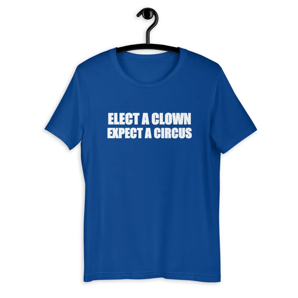 ELECT A CLOWN SHIRT