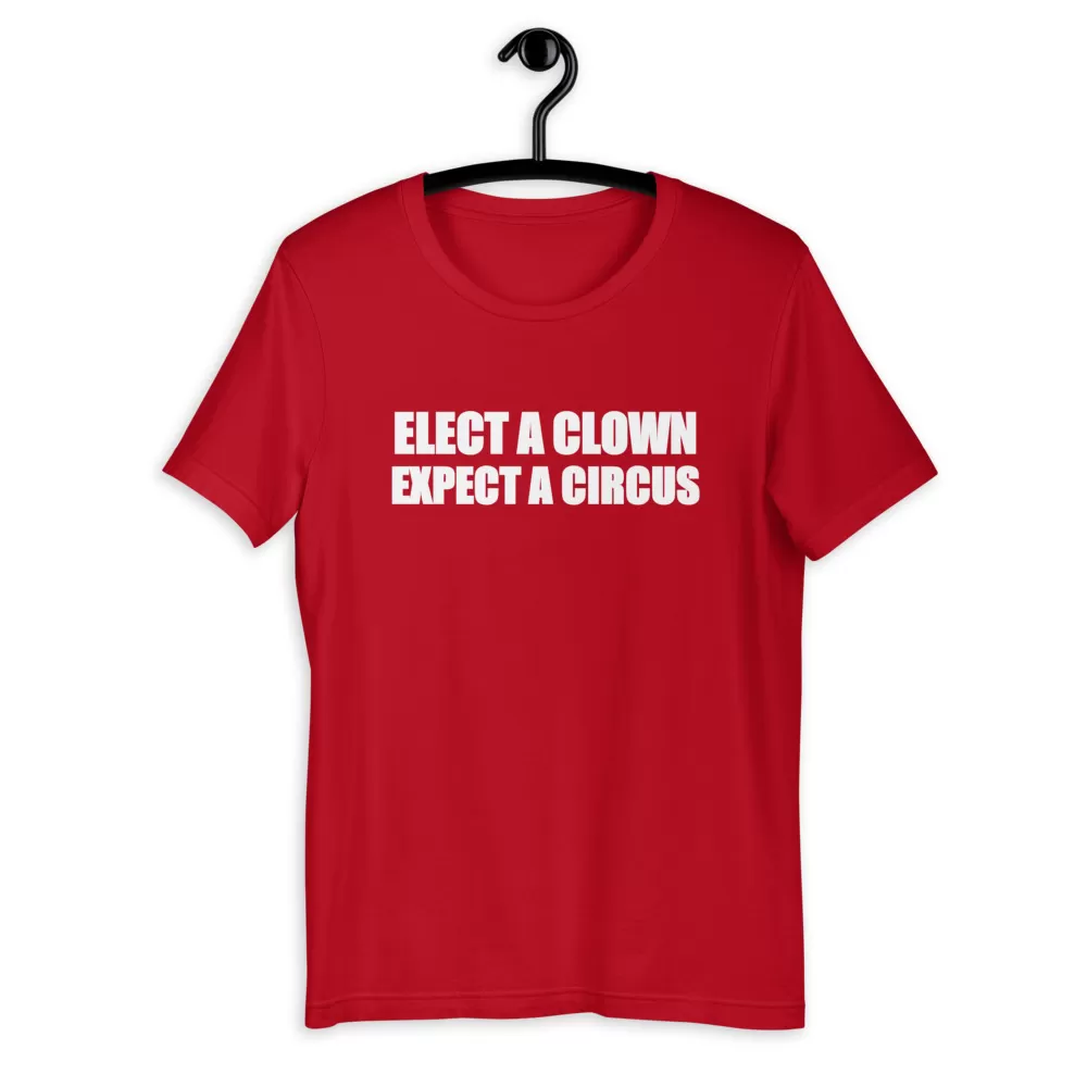 ELECT A CLOWN SHIRT