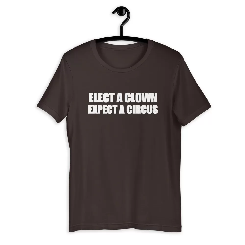 ELECT A CLOWN SHIRT