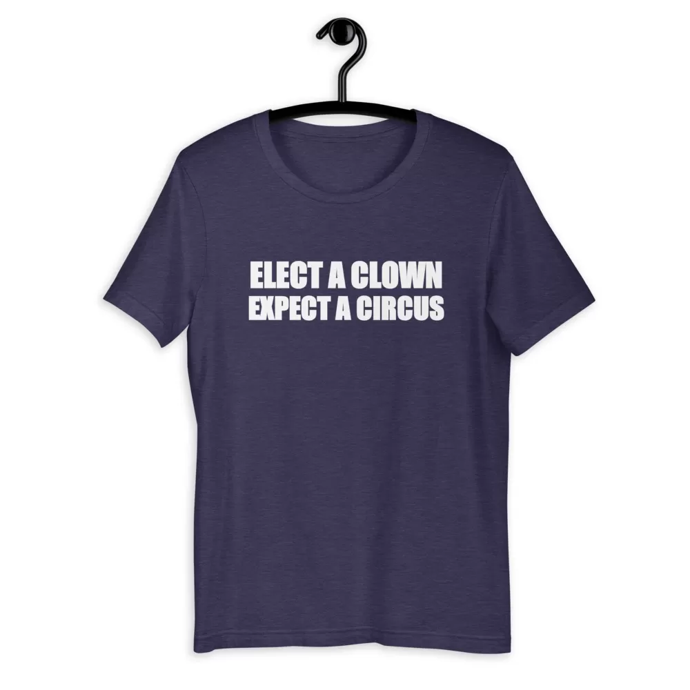 ELECT A CLOWN SHIRT