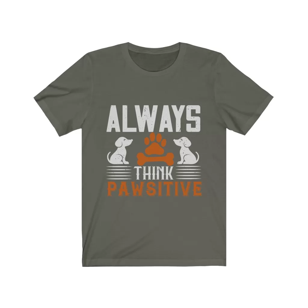 Always Think Pawsitive Unisex T-shirt - Image 2