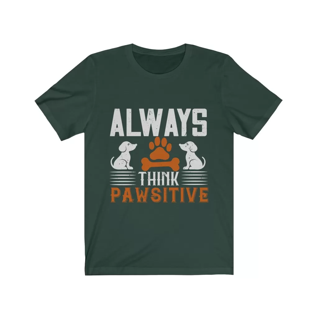 Always Think Pawsitive Unisex T-shirt - Image 7