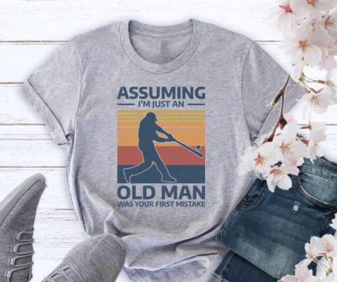 Officel Assuming i’m just an old man was your first mistake