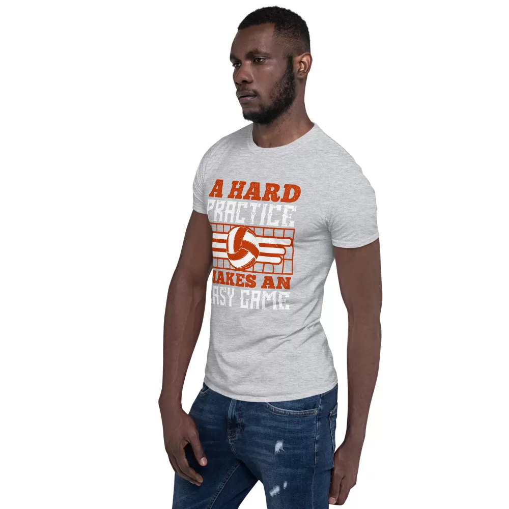 A hard practice makes an easy game Unisex T-Shirt - Image 12