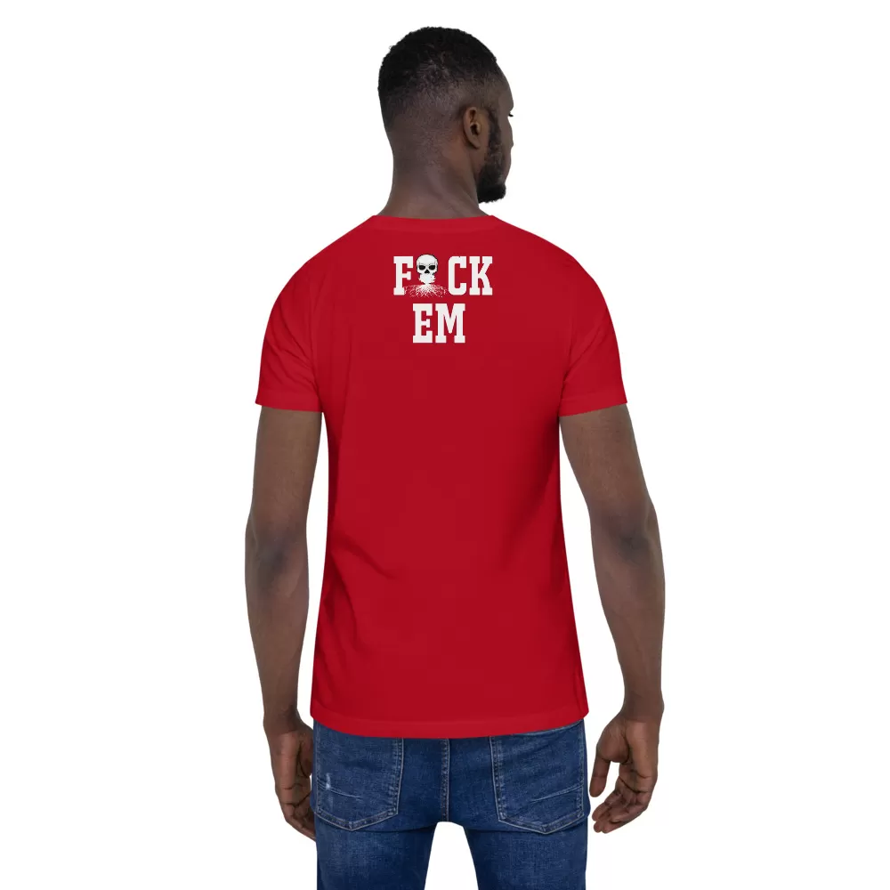 Fack EM Shirt - Unisex T-Shirt - Image 8