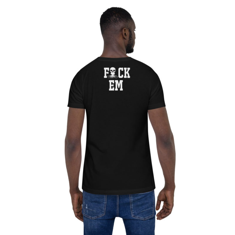 Fack EM Shirt - Unisex T-Shirt