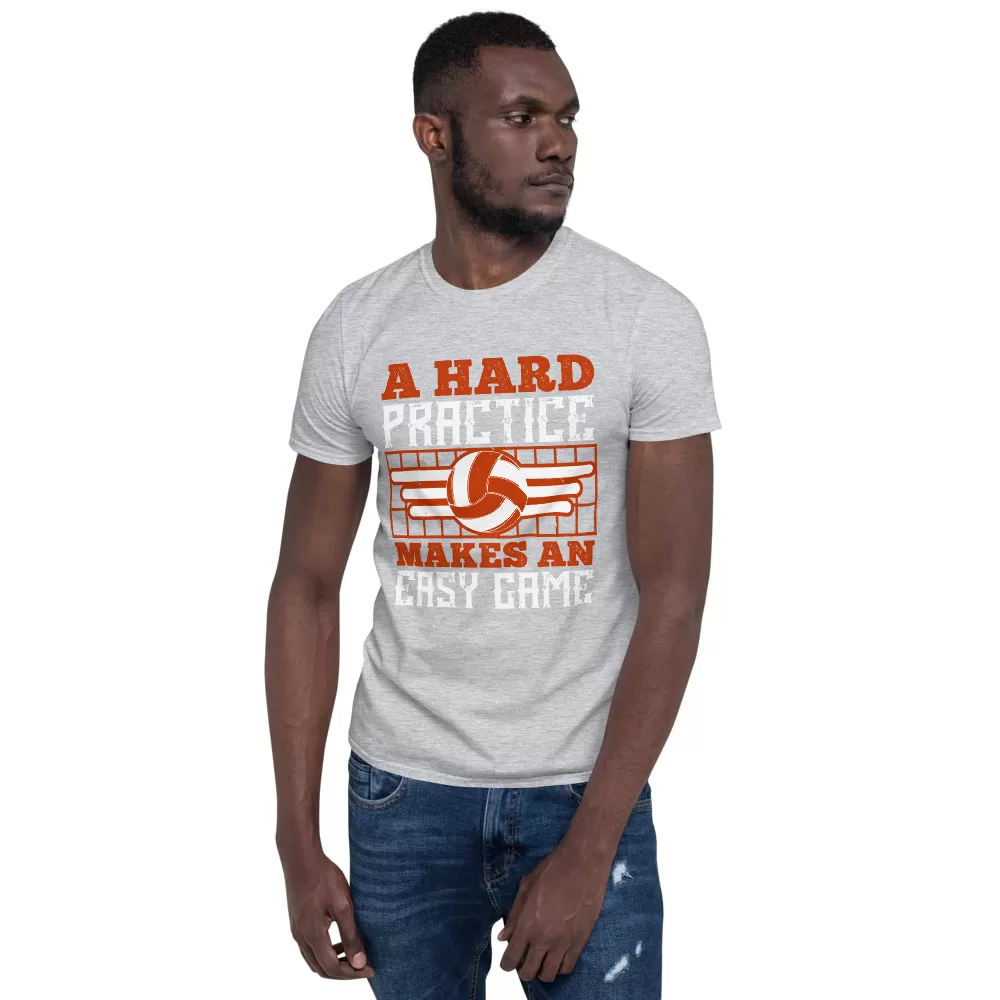 A hard practice makes an easy game Unisex T-Shirt - Image 10