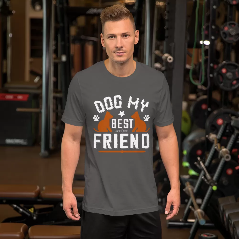 Dog My Best Friend Unisex T-Shirt - Image 7
