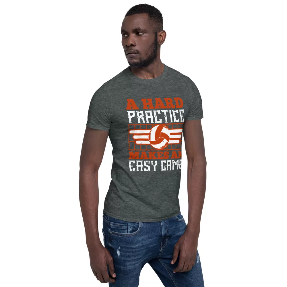 A hard practice makes an easy game Unisex T-Shirt - Image 8
