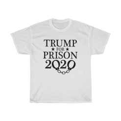 Trump for prison 2020 Unisex Heavy Cotton Tee