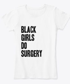 Black Girls Do Surgery Short-Sleeve Unisex T-Shirt