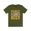 Peace love beer Unisex Tee