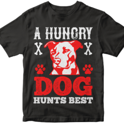 A hungry dog hunts best Unisex T-Shirt