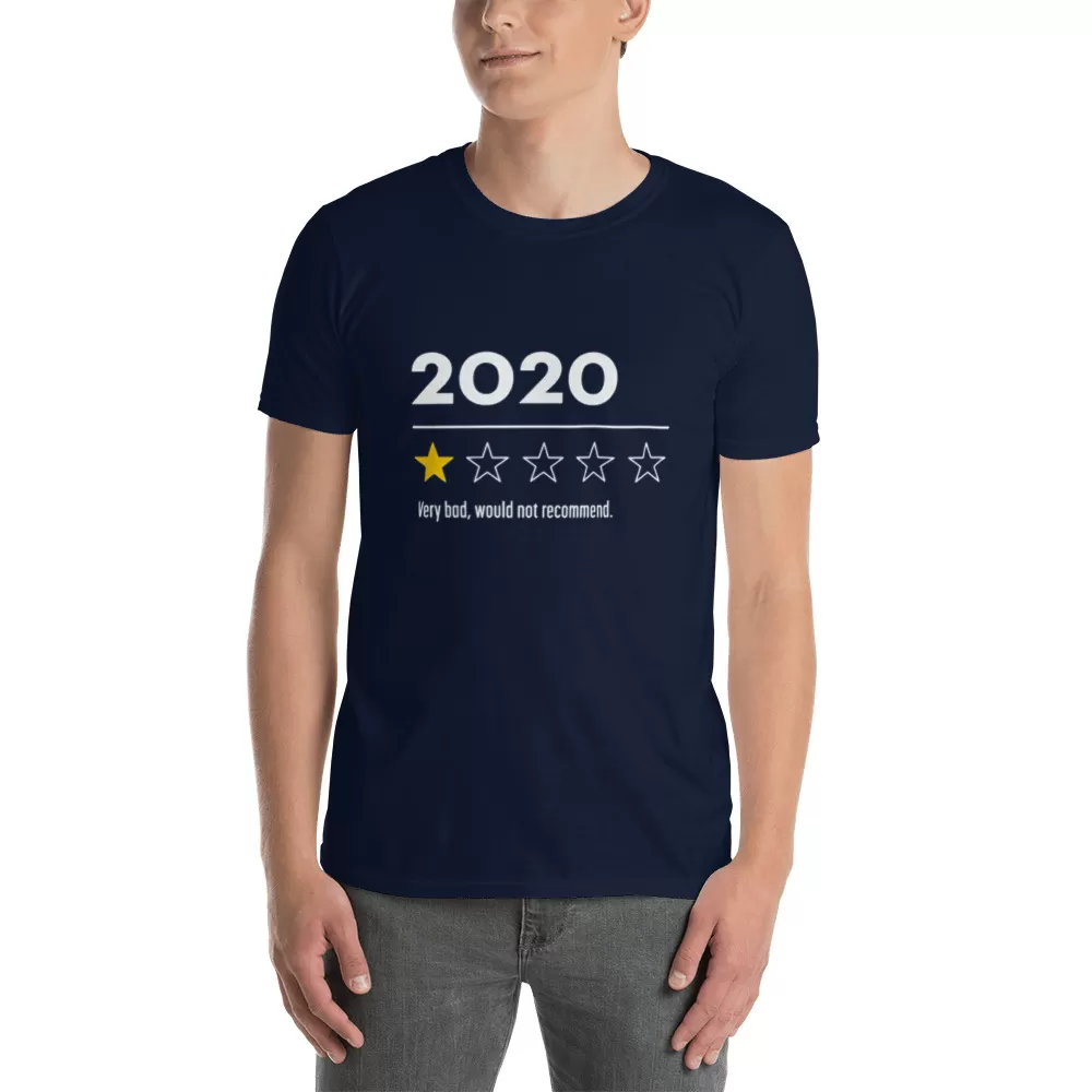 2020 Very bad, would not recommend T-Shirt - Image 2