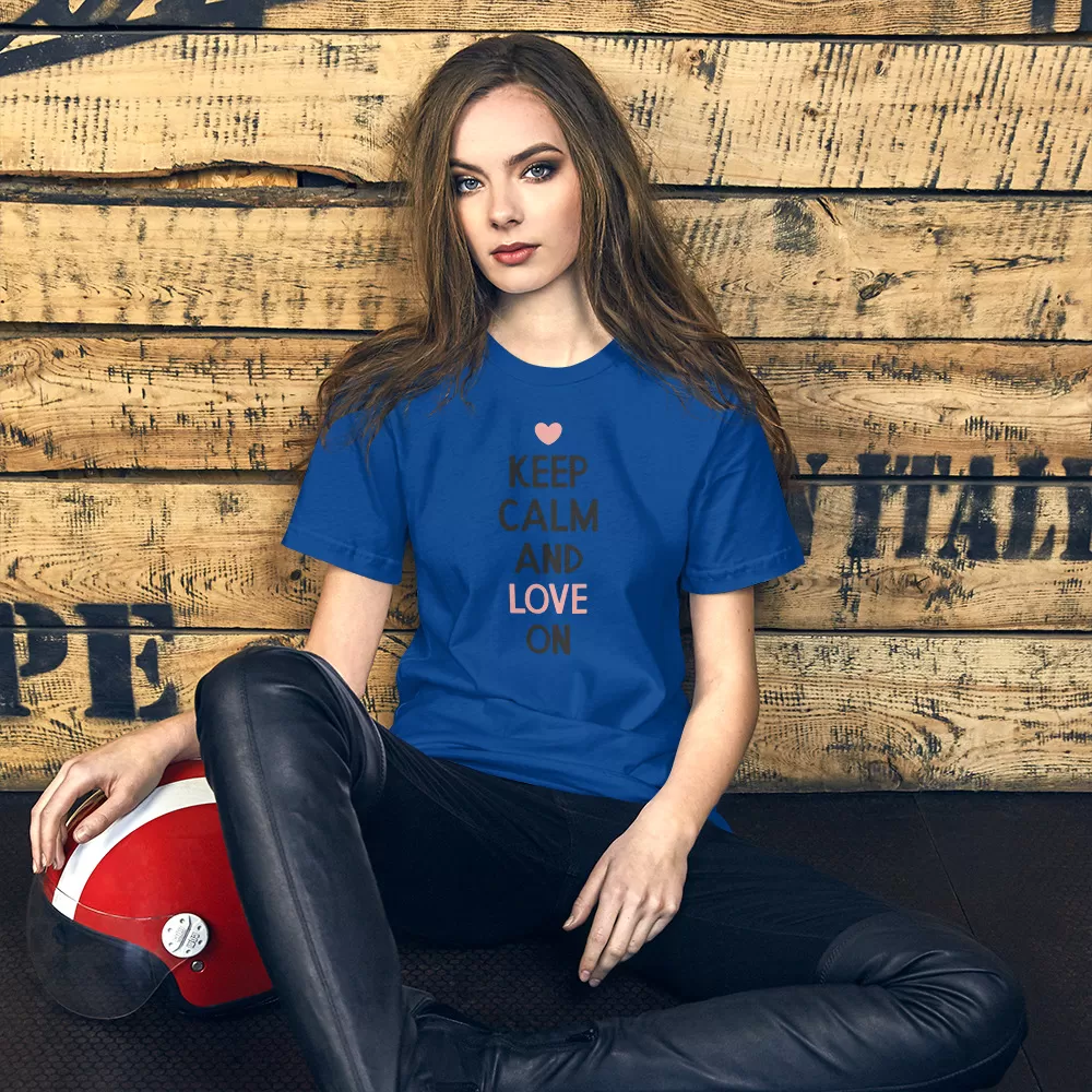 Keep Calm and Love On Unisex T-Shirt - Image 7
