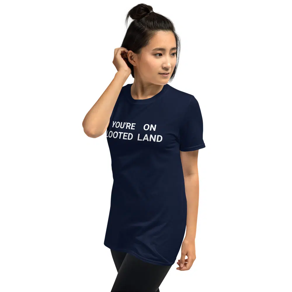 You're no looted land Unisex T-Shirt - Image 6