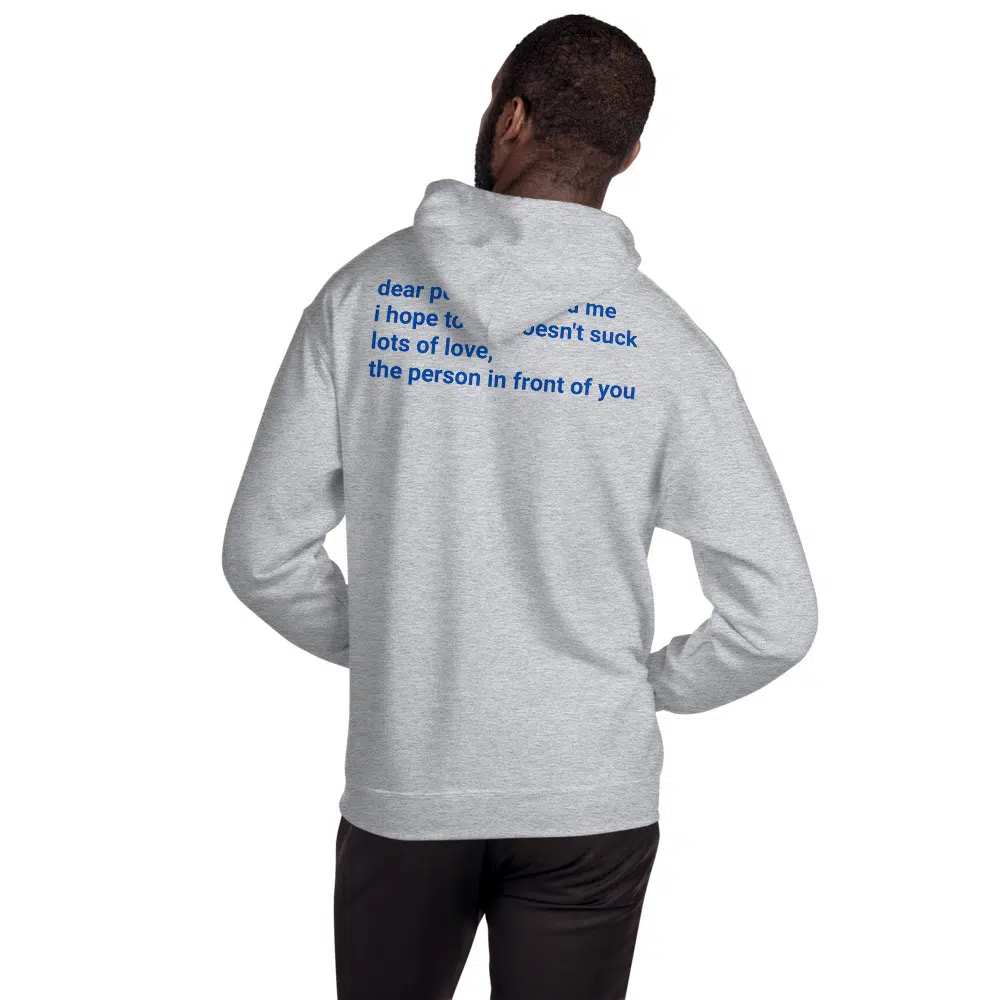 Dear Person Behind me Unisex Hoodie - Image 7
