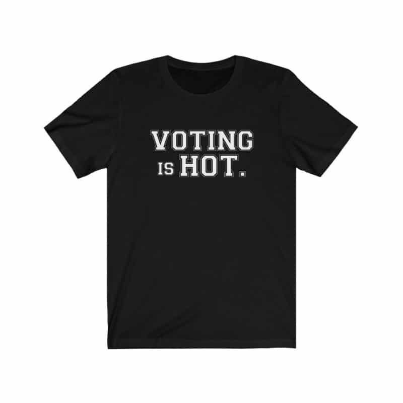 Voting is hot Unisex Jersey Tee