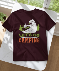 Let's go camping t-shirt