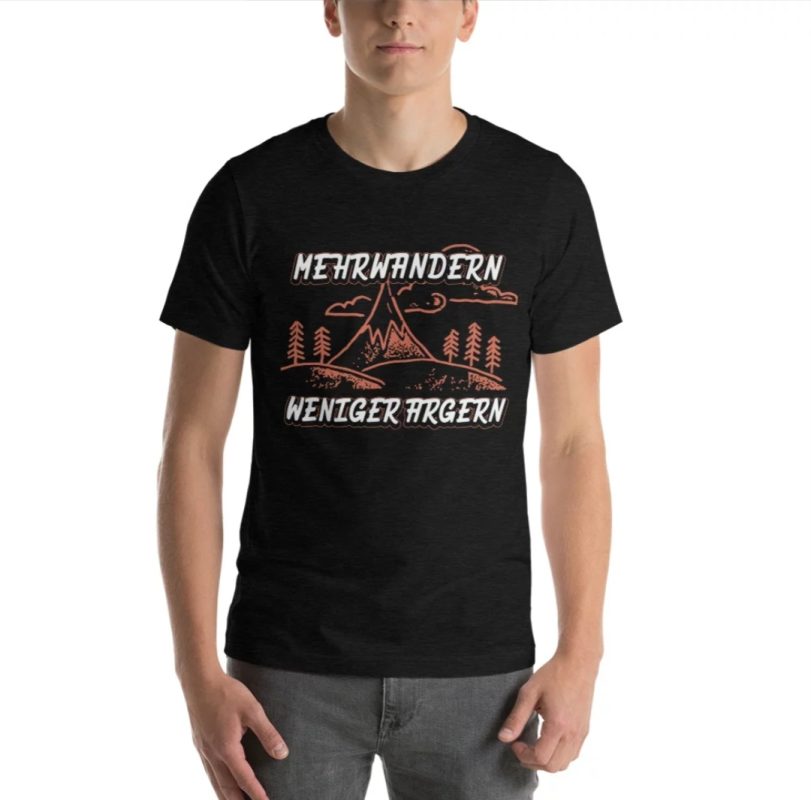 Mehrwandern weniger hrgern Unisex T-Shirt