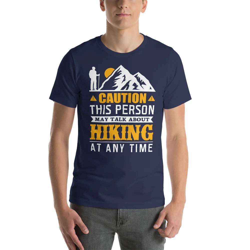 Caution this person may talk about hiking at any time Unisex T-Shirt - Image 5